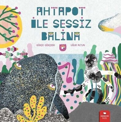 Ahtapot ile Sessiz Balina - Kidz Redhouse Çocuk Kitapları
