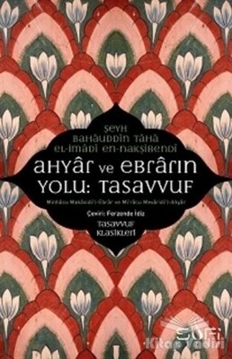 Ahyar ve Ebrarın Yolu: Tasavvuf - Sufi Kitap