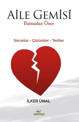 Aile Gemisi Batmadan Önce - Sorunlar-Çözümler-Testler - Vekitap Yayıncılık