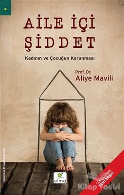 Aile İçi Şiddet - Kadının ve Çocuğun Korunması - 2