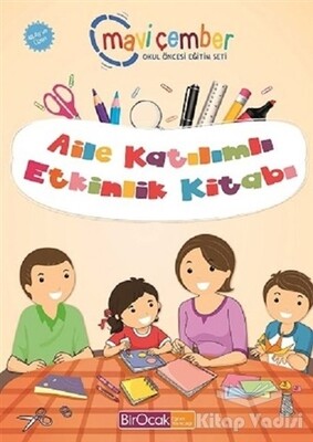 Aile Katılımlı Etkinlik Kitabı (48 Ay ve Üzeri) - Mavi Çember Okul Öncesi Eğitim - Bir Ocak Yayınları