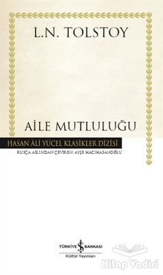 Aile Mutluluğu - İş Bankası Kültür Yayınları