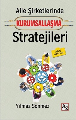 Aile Şirketlerinde Kurumsallaşma Stratejileri - Az Kitap
