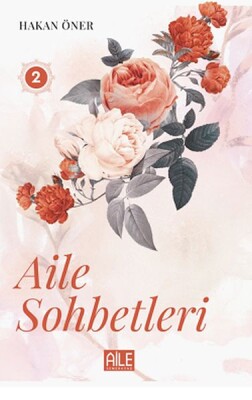 Aile Sohbetleri 2 - Semerkand Aile Yayınları