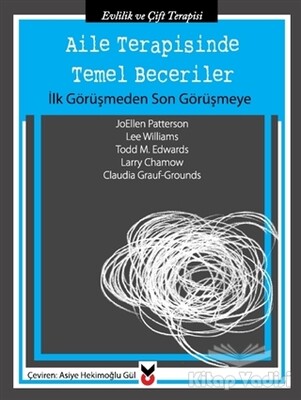 Aile Terapisinde Temel Beceriler - Ck Yayınevi