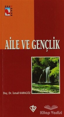 Aile ve Gençlik - Türkiye Diyanet Vakfı Yayınları