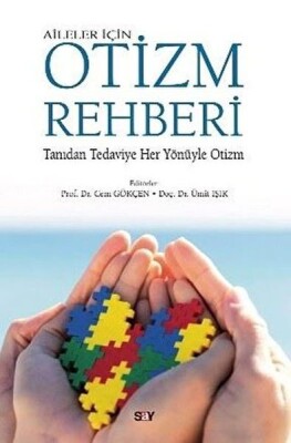 Aileler İçin Otizm Rehberi - Say Yayınları