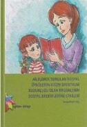 Ailelerce Sunulan Sosyal Öykülerin Otizm Spektrum Bozukluğu Olan Ergenlerin Sosyal Becerilerine Etki - Eğiten Kitap