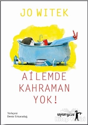 Ailemde Kahraman Yok! - Uyurgezer Kitap