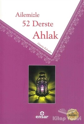 Ailemizle 52 Derste Ahlak - Ensar Neşriyat