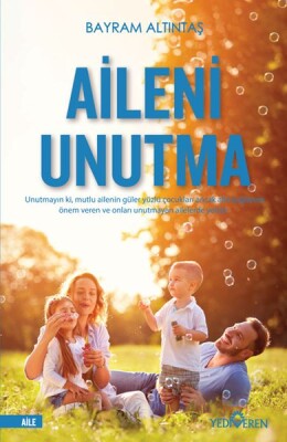 Aileni Unutma - Yediveren Yayınları