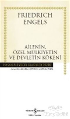 Ailenin, Özel Mülkiyetin ve Devletin Kökeni - 1