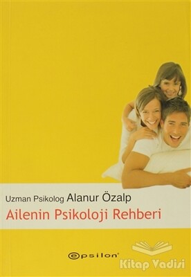 Ailenin Psikoloji Rehberi - Epsilon Yayınları