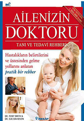 Ailenizin Doktoru - Tanı ve Tedavi Rehberi - İnkılap Kitabevi