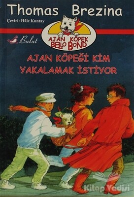 Ajan Köpeği Kim Yakalamak İstiyor - Bulut Yayınları