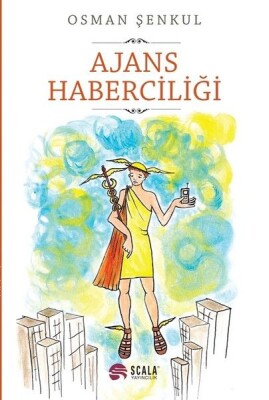 Ajans Haberciliği - Scala Yayıncılık