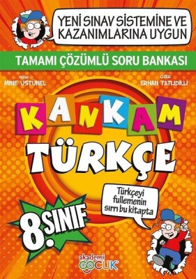 Akademi Çocuk 8. Sınıf Kankam Türkçe Tamamı Çözümlü Soru Bankası - Akademi Çocuk