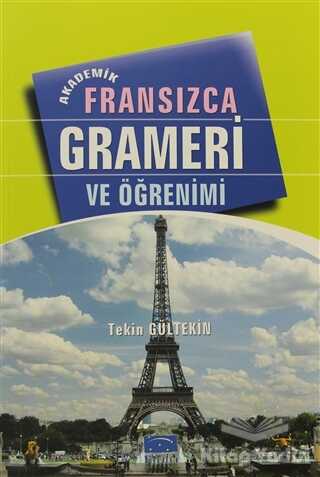 Parıltı Yayınları - Akademik Fransızca Grameri ve Öğrenimi