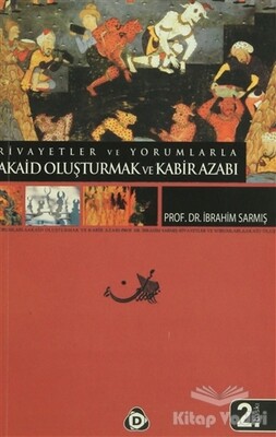 Akaid Oluşturmak ve Kabir Azabı - Düşün Yayıncılık