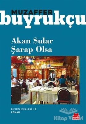 Akan Sular Şarap Olsa - Kırmızı Kedi Yayınevi