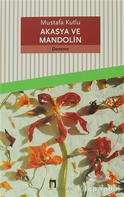 Akasya ve Mandolin - Dergah Yayınları
