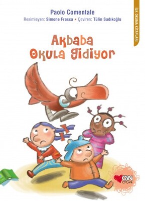 Akbaba Okula Gidiyor - Can Çocuk Yayınları