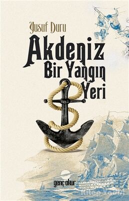 Akdeniz Bir Yangın Yeri - 1