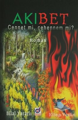 Akıbet Cennet mi, Cehennem mi? - 1