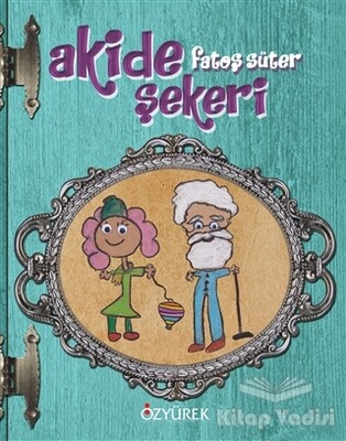 Akide Şekeri - Özyürek Yayınları