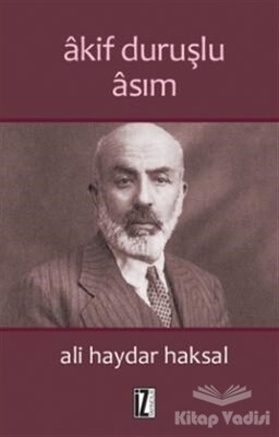 Akif Duruşlu Asım - İz Yayıncılık