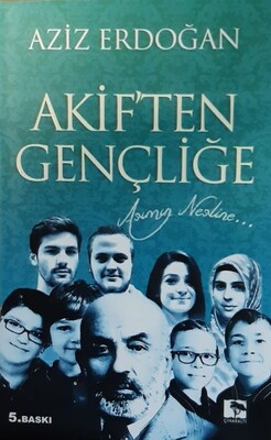 Akif'ten Gençliğe - Çınaraltı Yayınları