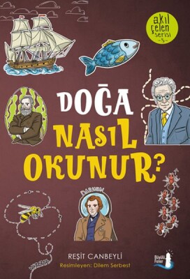 Akıl Çelen Serisi 5 - Doğa Nasıl Okunur? - Büyülü Fener Yayınları