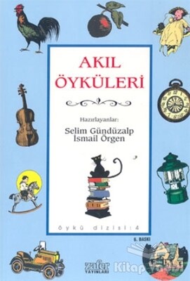 Akıl Öyküleri - Zafer Yayınları