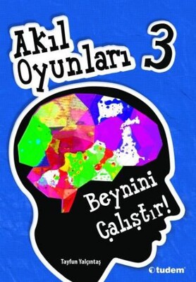 Akıl Oyunları 3 - Tudem Yayınları