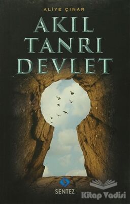 Akıl Tanrı Devlet - 1