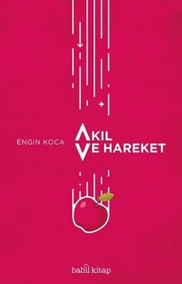 Akıl ve Hareket - Babil Kitap