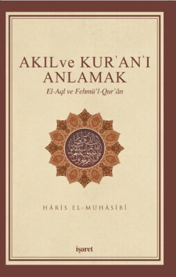 Akıl ve Kur'an'ı Anlamak - İşaret Yayınları