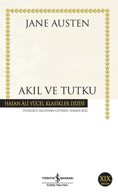 Akıl ve Tutku - İş Bankası Kültür Yayınları