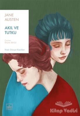 Akıl ve Tutku - İthaki Yayınları