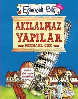 Akılalmaz Yapılar - Eğlenceli Bilgi