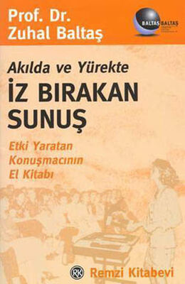 Akılda ve Yürekte İz Bırakan Sunuş - 1