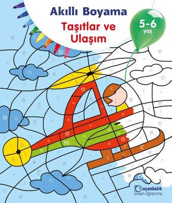 Akıllı Boyama - Taşıtlar ve Ulaşım - Uçanbalık Yayınları