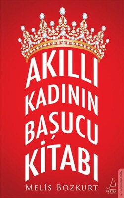 Akıllı Kadının Başucu Kitabı - Destek Yayınları