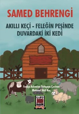 Akıllı Keçi – Feleğin Peşinde – Duvardaki İki Kedi - Elips Kitap