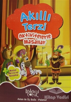 Akıllı Terzi - Aktivitelerle Masallar - Koloni Çocuk