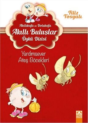 Akıllıkafa ve Dolukafa Akıllı Buluşlar Öykü Dizisi - Yardımsever Ateş Böcekleri - 1