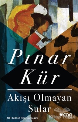 Akışı Olmayan Sular - Can Sanat Yayınları