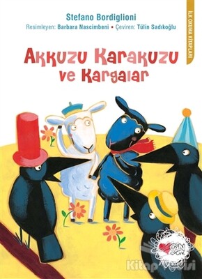 Akkuzu Karakuzu ve Kargalar - Can Çocuk Yayınları
