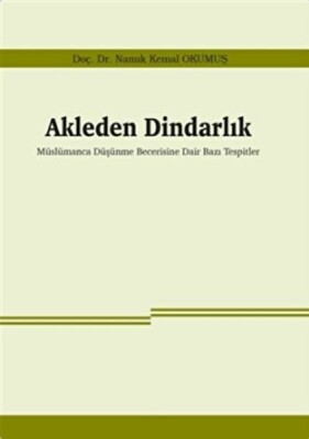 Akleden Dindarlık - Araştırma Yayınları