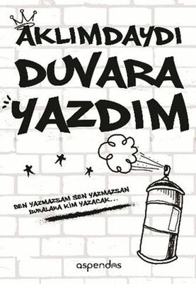 Aklımdaydı Duvara Yazdım - 1